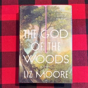 Liz Moore The God of the Woods Hardcover Book